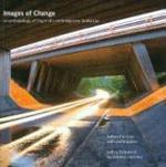 Images of Change: An Archaeology of England's Contemporary Landscape