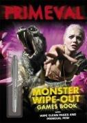 Monster Wipe-Out Games Book (Primeval)