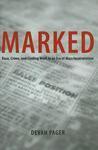 Marked: Race, Crime, and Finding Work in an Era of Mass Incarceration