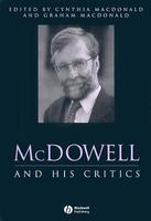 McDowell and His Critics (Philosophers and their Critics)