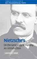 Nietzsche's 'On the Genealogy of Morality': An Introduction (Cambridge Introductions to Key Philosophical Texts)