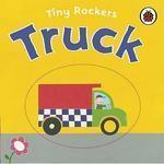 Tiny Rockers: Truck (Little Rockers)