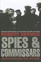Spies and Commissars: Bolshevik Russia and the West