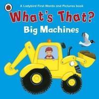 Big Machines. (Ladybird First Words & Picture)
