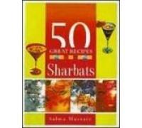 50 Great Recipes: Sharbats