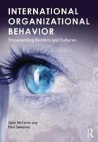 International Organizational Behavior: Transcending Borders and Cultures