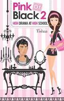 Pink or Black 2: High Drama at High School