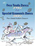 Free Trade Zones to Special Economic Zones (SEZs)