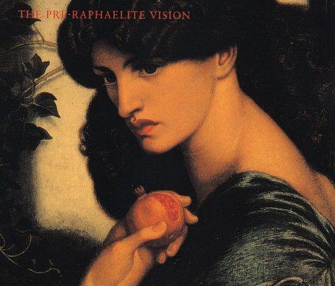 The Pre-Raphaelite Vision