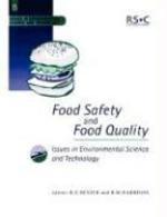 Food Safety and Food Quality (Issues in Environmental Science and Technology)