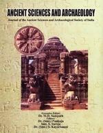 Ancient Sciences and Archaeology: Journal of the Ancient Sciences and Archaeological Society of India