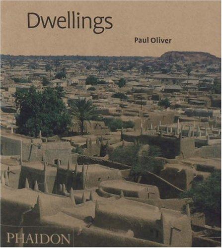 Dwellings: The Vernacular House World Wide