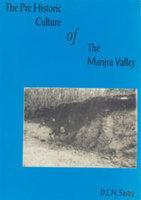 Pre Historic Culture of the Manjra Valley