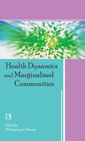 Health Dynamics and Marginalised Communities, India