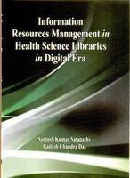 Information Resources Management in Health Science Libraries in Digital Era