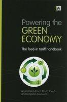 Powering the Green Economy: The Feed-in Tariff Handbook