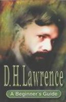 D.H. Lawrence: A Beginner's Guide