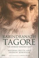 Rabindranath Tagore: The Myriad-Minded Man