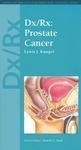 Dx/rx: Prostate Cancer (Dx/Rx Oncology Series)