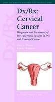 Dx/Rx: Cervical Cancer (Jones and Bartlett Publishers DX/RX Oncology) (Jones & Bartlett DX/RX Oncology)