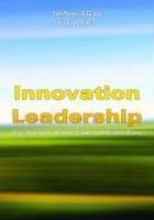 Innovation Leadership: Creating the Landscape of Healthcare (Porter-O'Grady, Innovation Leadership)