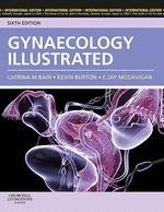 GYNAECOLOGY ILLUSTRATED 6/E