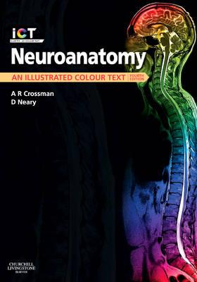 Neuroanatomy: An Illustrated Colour Text, 4e