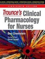 TROUNCE'S CLINICAL PHARMACOLOGY FOR NURSES, 1