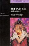 The Duchess of Malfi: John Webster (Revels Student Editions)