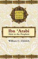 Ibn Arabi (Makers Of The Muslim World)