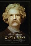 What Is Man?: And Other Irreverent Essays