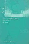 Transnational Muslim Politics: Reimagining the Umma (Routledge Research in Transnationalism)