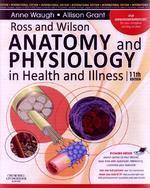Ross & Wilson Anatomy & Physiology in Health & IIIness 11th/e
