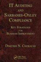 IT Auditing and Sarbanes-Oxley Compliance: Key Strategies for Business Improvement