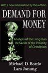 Demand for Money: An Analysis of the Long-Run Behavior of theVelocity of Circulation