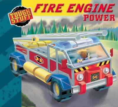 Fire Engine Power (Tough Stuff)
