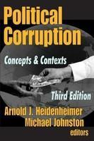 Political Corruption: Concepts and Contexts