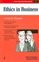 Ethics in Business: A Guide for Managers 01 Edition