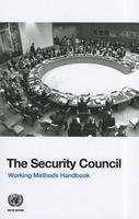 The Security Council: Working Methods Handbook