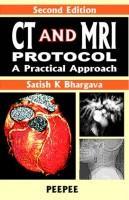 CT and MRI Protocol: A Practical Approach