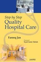 Step by Step Quality Hospital Care 1st Edition