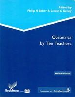 OBSTETRICS BY TEN TEACHERS