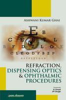 Refraction, Dispensing Optics & Ophthalmic Procedures 1st  Edition