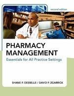 Pharmacy Management: Essentials for All Practice Settings, Second Edition
