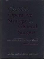 Chassin\'s Operative Strategy in General Surgery: An Expositive Atlas 3e 3rd Edition