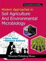 Modern Approaches in Soil Agriculture and Environmental Microbiology