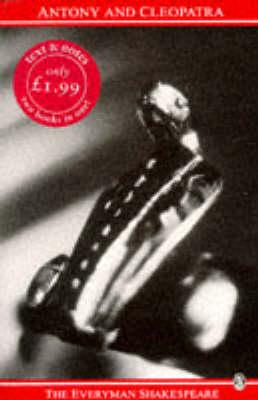 Antony & Cleopatra (Everyman Shakespeare)
