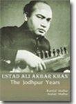  Ustad Ali Akbar Khan - The Jodhpur Years 