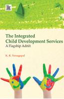 The Integrated Child Development Services: A Flagship Adrift