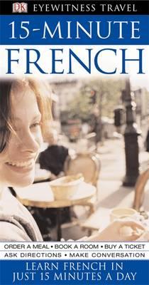 15-Minute French (Eyewitness Travel)